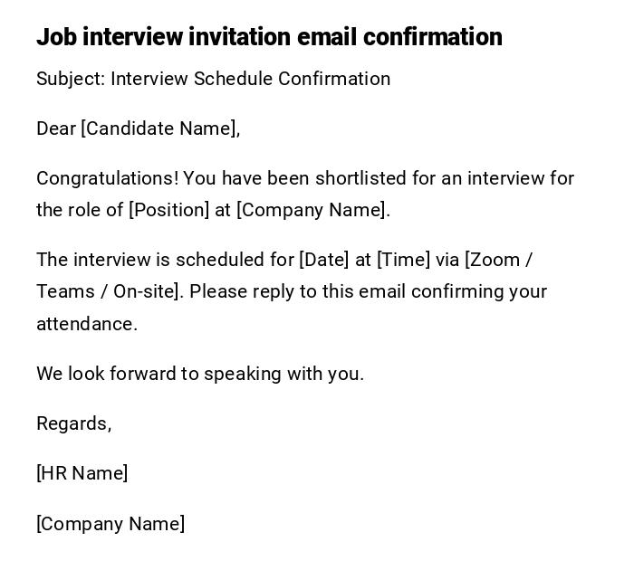 Job interview invitation email confirmation Job interview invitation email confirmation