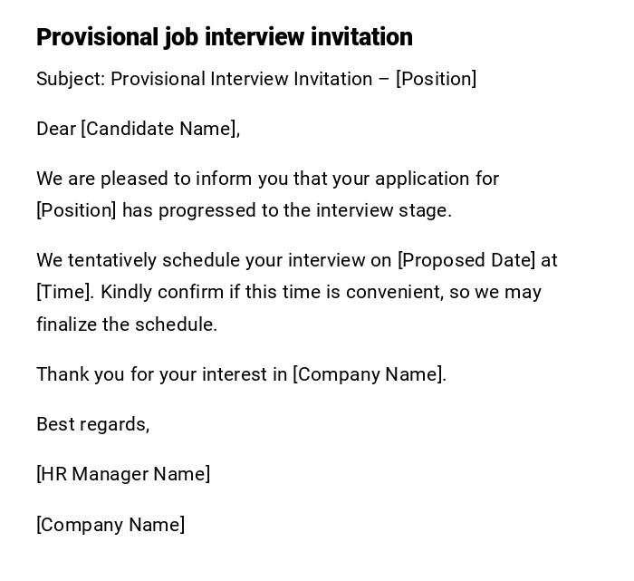 Provisional job interview invitation Provisional job interview invitation