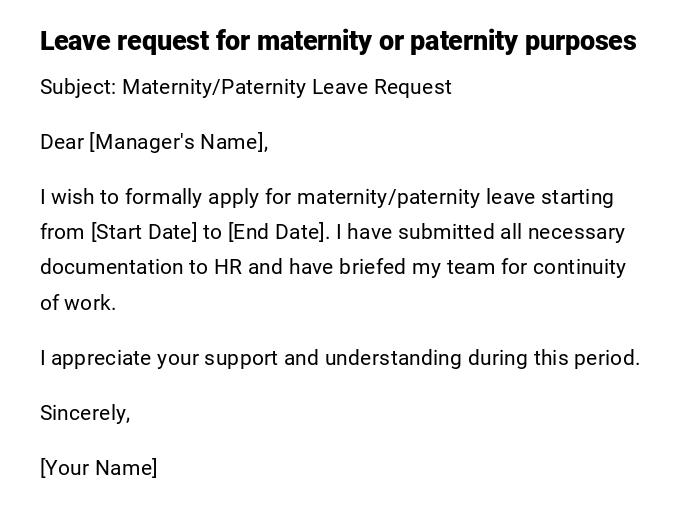 Leave request for maternity or paternity purposes Leave request for maternity or paternity purposes