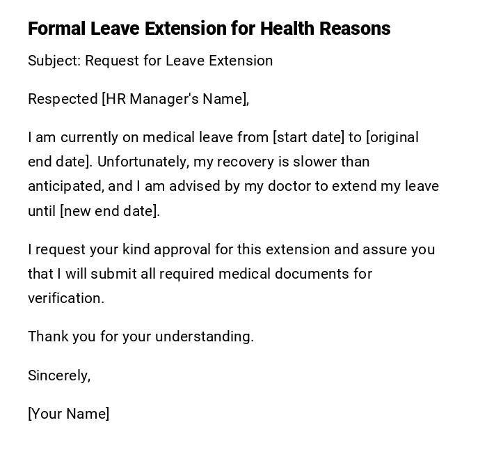 Formal Leave Extension for Health Reasons Formal Leave Extension for Health Reasons