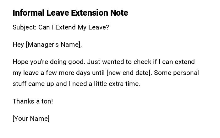 Informal Leave Extension Note Informal Leave Extension Note