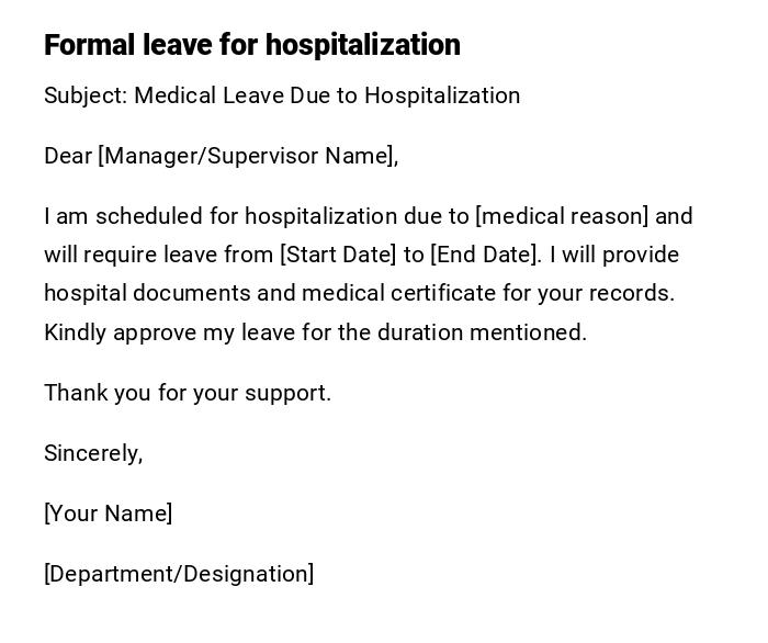 Formal leave for hospitalization Formal leave for hospitalization