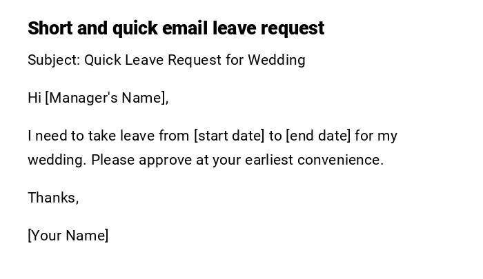 Short and quick email leave request Short and quick email leave request