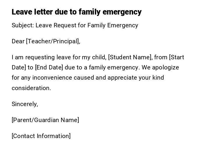 Leave letter due to family emergency Leave letter due to family emergency