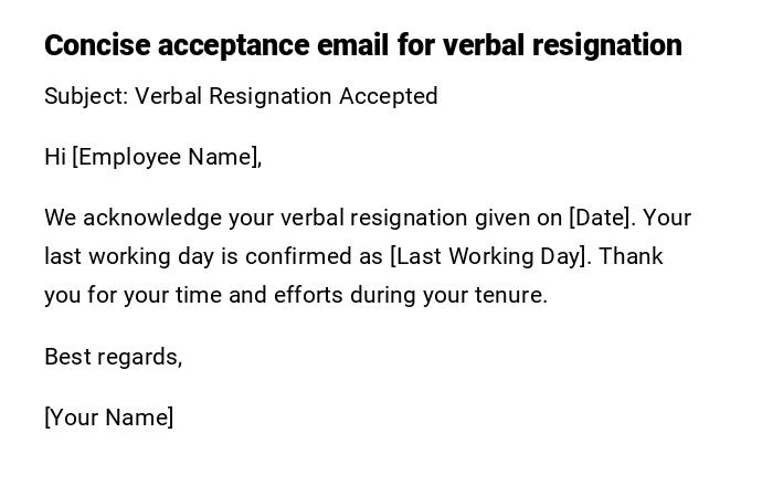 Concise acceptance email for verbal resignation Concise acceptance email for verbal resignation