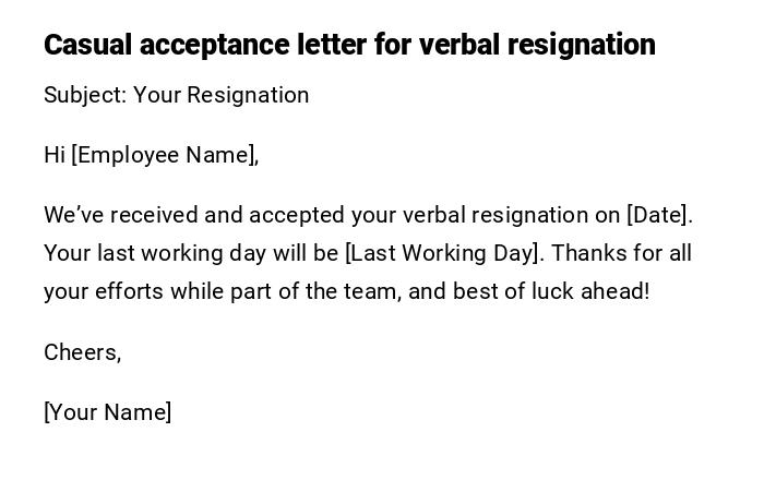 Casual acceptance letter for verbal resignation Casual acceptance letter for verbal resignation