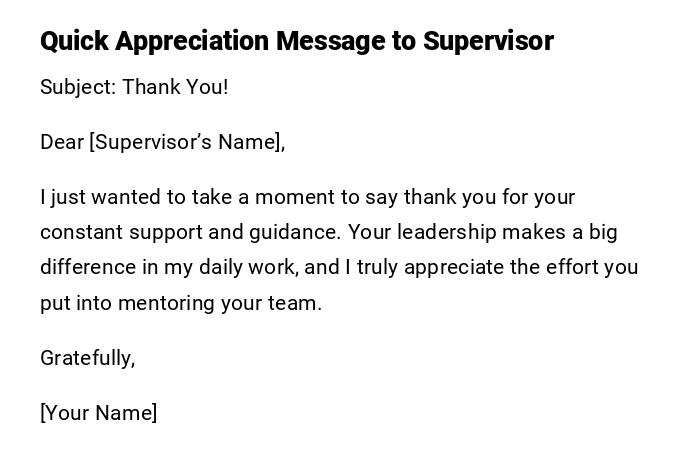 Quick Appreciation Message to Supervisor Quick Appreciation Message to Supervisor
