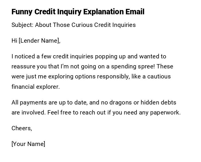 Funny Credit Inquiry Explanation Email Funny Credit Inquiry Explanation Email