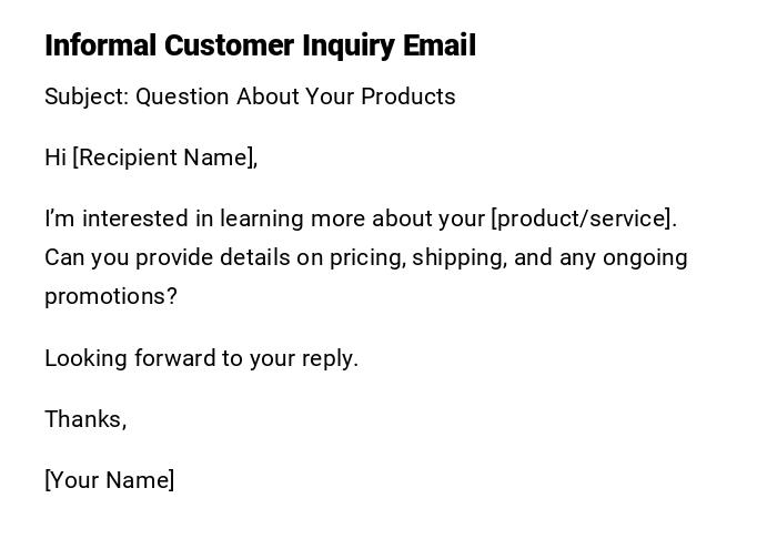 Informal Customer Inquiry Email Informal Customer Inquiry Email