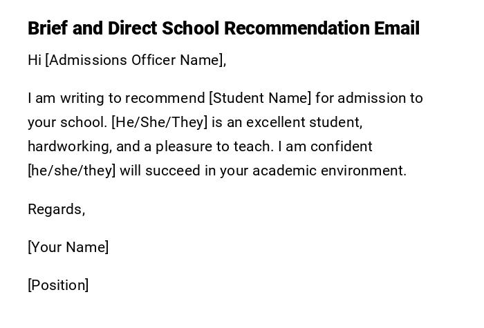 Brief and Direct School Recommendation Email Brief and Direct School Recommendation Email