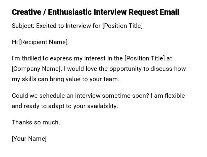 Creative / Enthusiastic Interview Request Email