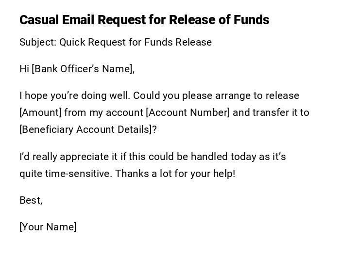 Casual Email Request for Release of Funds
