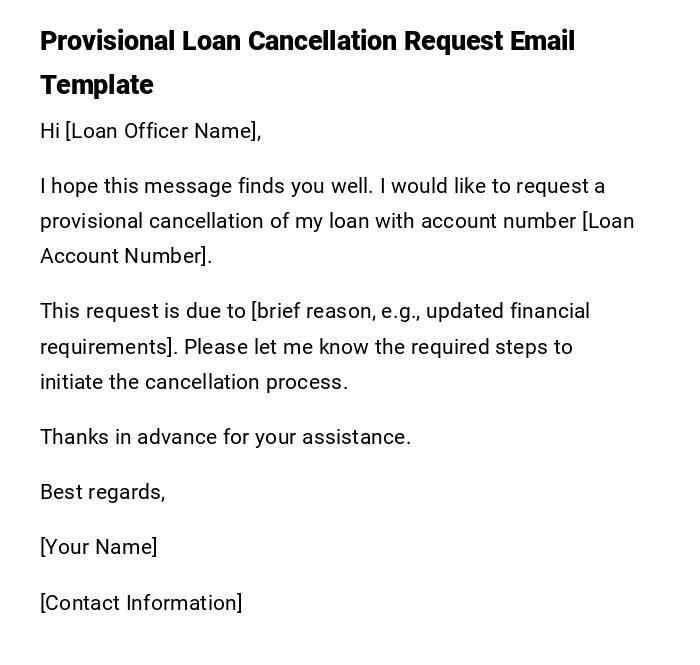 Provisional Loan Cancellation Request Email Template Provisional Loan Cancellation Request Email Template