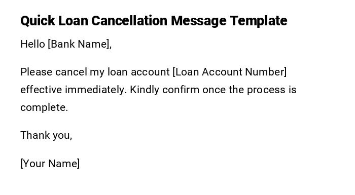 Quick Loan Cancellation Message Template Quick Loan Cancellation Message Template