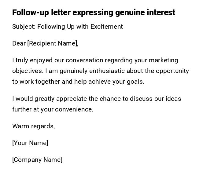Follow-up letter expressing genuine interest Follow-up letter expressing genuine interest