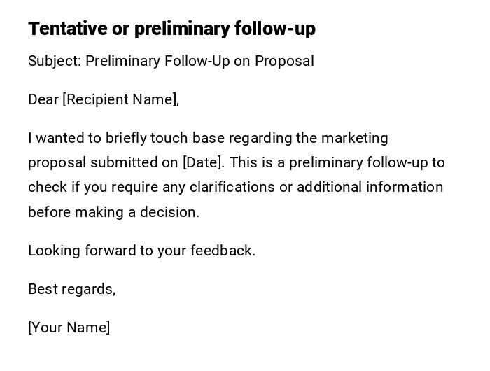 Tentative or preliminary follow-up Tentative or preliminary follow-up