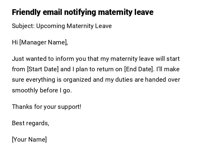Friendly email notifying maternity leave Friendly email notifying maternity leave