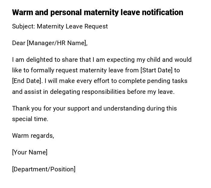 Warm and personal maternity leave notification Warm and personal maternity leave notification