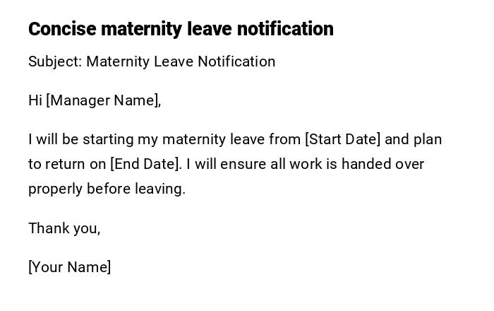 Concise maternity leave notification Concise maternity leave notification