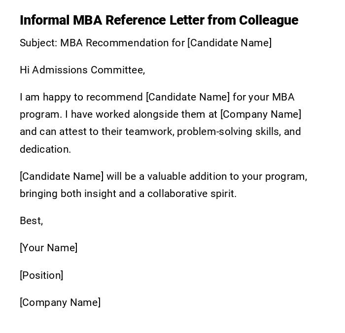 Informal MBA Reference Letter from Colleague Informal MBA Reference Letter from Colleague