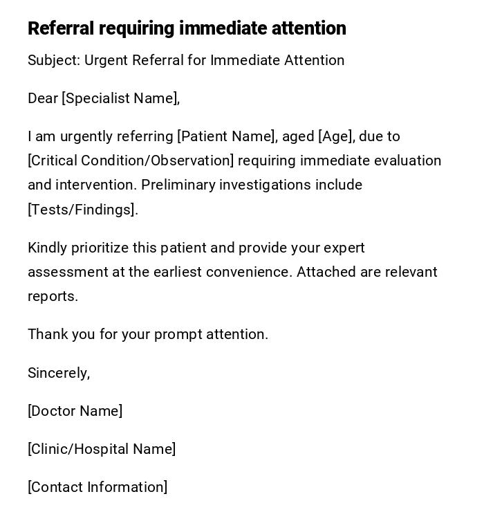 Referral requiring immediate attention