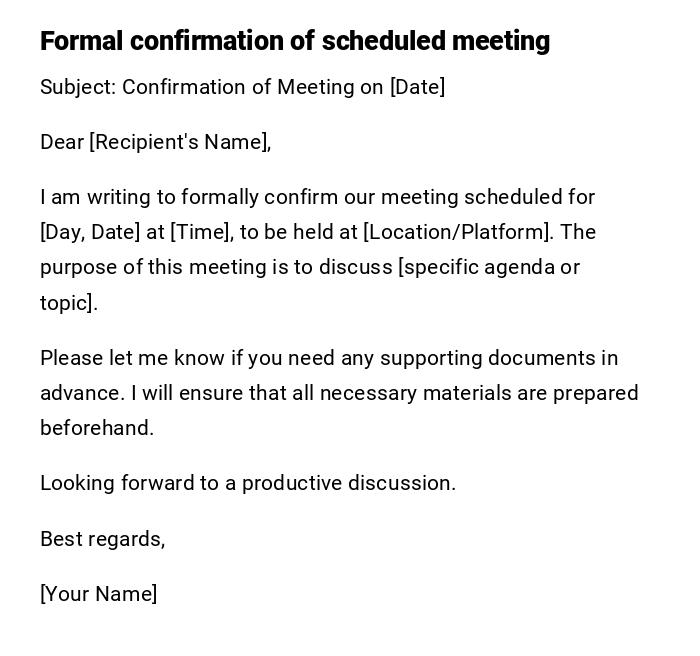 Formal confirmation of scheduled meeting Formal confirmation of scheduled meeting