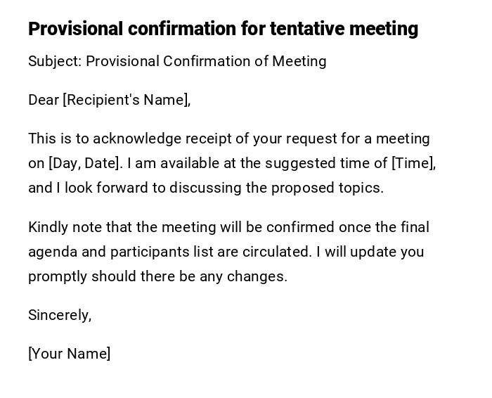 Provisional confirmation for tentative meeting Provisional confirmation for tentative meeting