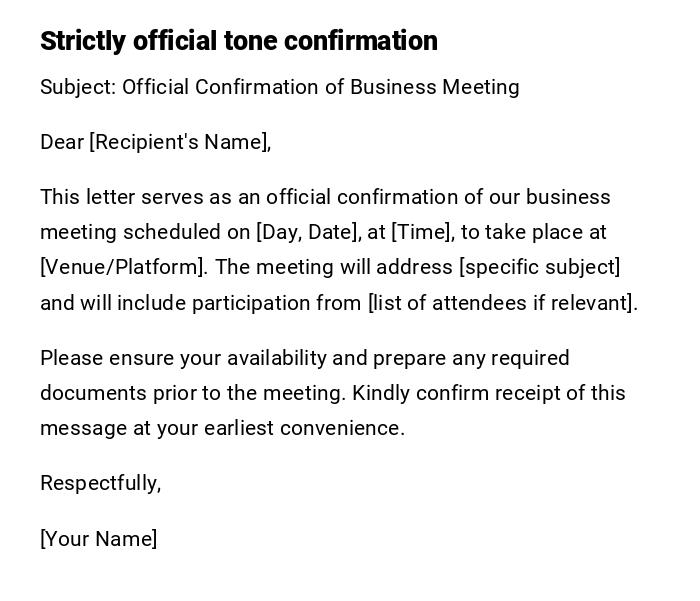 Strictly official tone confirmation Strictly official tone confirmation