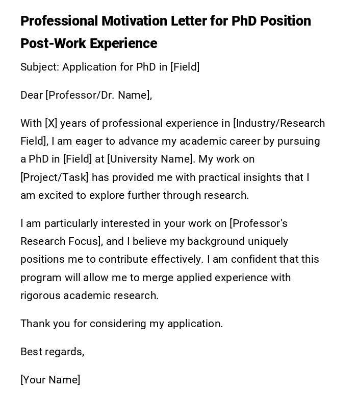 Professional Motivation Letter for PhD Position Post-Work Experience Professional Motivation Letter for PhD Position Post-Work Experience