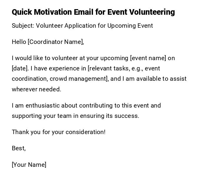 Quick Motivation Email for Event Volunteering Quick Motivation Email for Event Volunteering