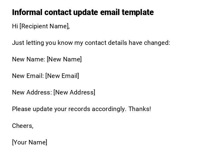 Informal contact update email template Informal contact update email template