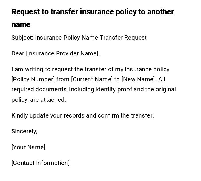 Request to transfer insurance policy to another name