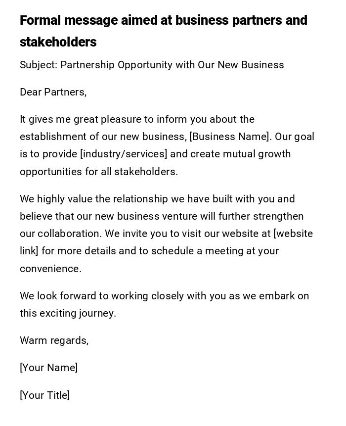 Formal message aimed at business partners and stakeholders Formal message aimed at business partners and stakeholders