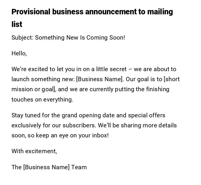 Provisional business announcement to mailing list Provisional business announcement to mailing list