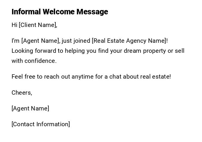 Informal Welcome Message Informal Welcome Message