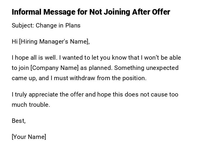 Informal Message for Not Joining After Offer Informal Message for Not Joining After Offer