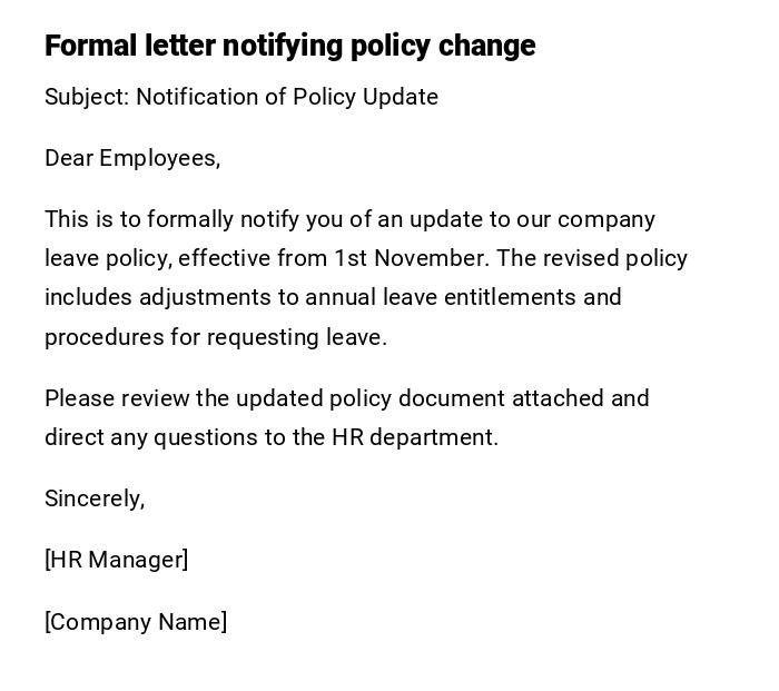 Formal letter notifying policy change Formal letter notifying policy change