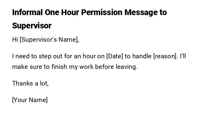 Informal One Hour Permission Message to Supervisor Informal One Hour Permission Message to Supervisor