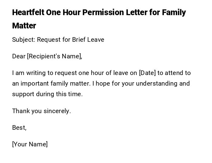 Heartfelt One Hour Permission Letter for Family Matter Heartfelt One Hour Permission Letter for Family Matter