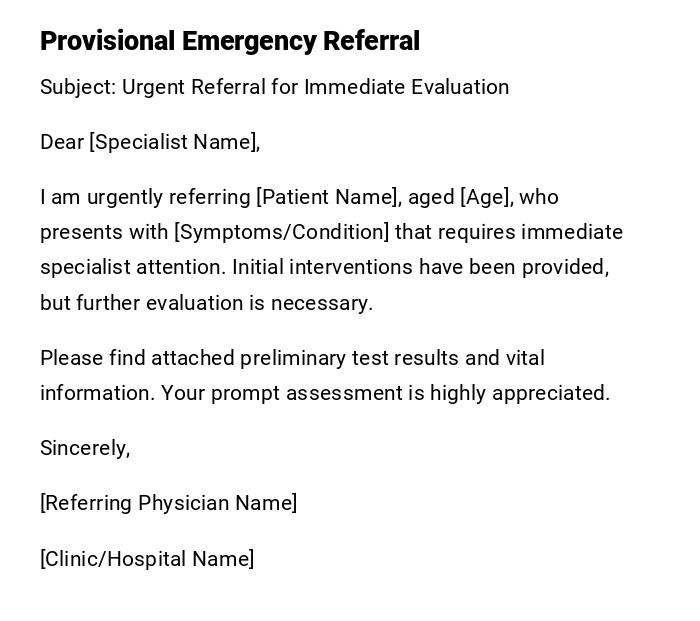 Provisional Emergency Referral Provisional Emergency Referral