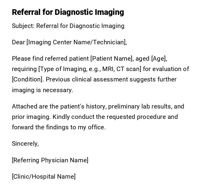 Referral for Diagnostic Imaging Referral for Diagnostic Imaging