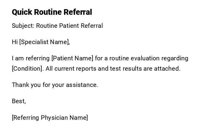 Quick Routine Referral Quick Routine Referral