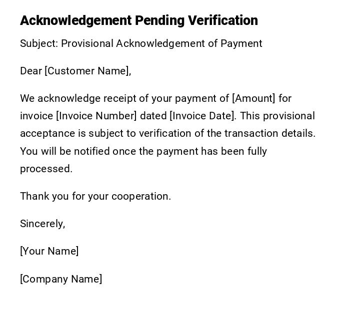 Acknowledgement Pending Verification Acknowledgement Pending Verification