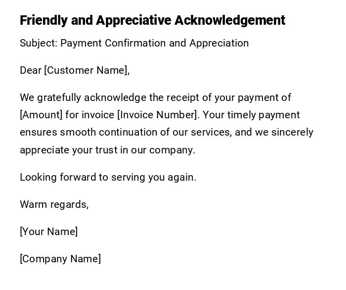 Friendly and Appreciative Acknowledgement Friendly and Appreciative Acknowledgement