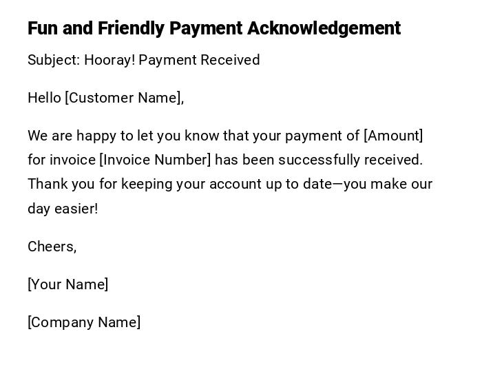Fun and Friendly Payment Acknowledgement Fun and Friendly Payment Acknowledgement
