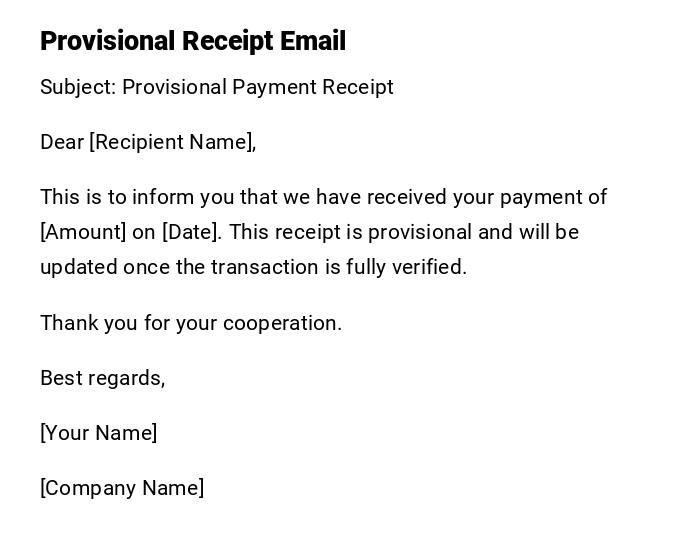 Provisional Receipt Email Provisional Receipt Email