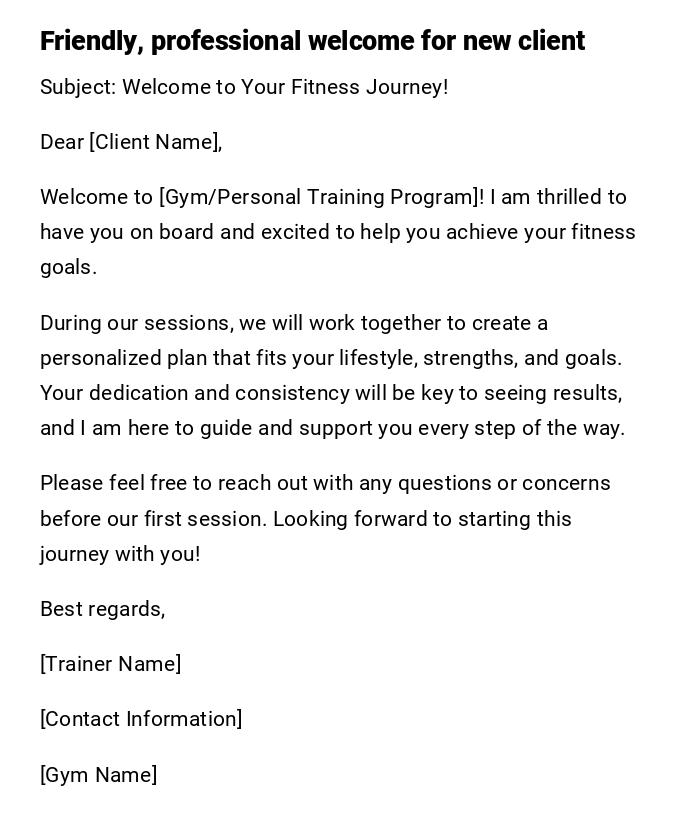 Friendly, professional welcome for new client Friendly, professional welcome for new client