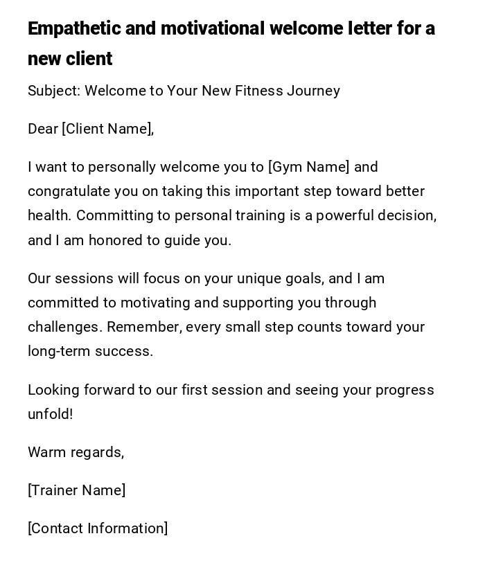 Empathetic and motivational welcome letter for a new client Empathetic and motivational welcome letter for a new client