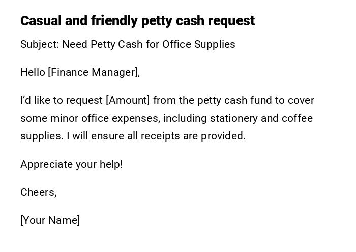 Casual and friendly petty cash request Casual and friendly petty cash request