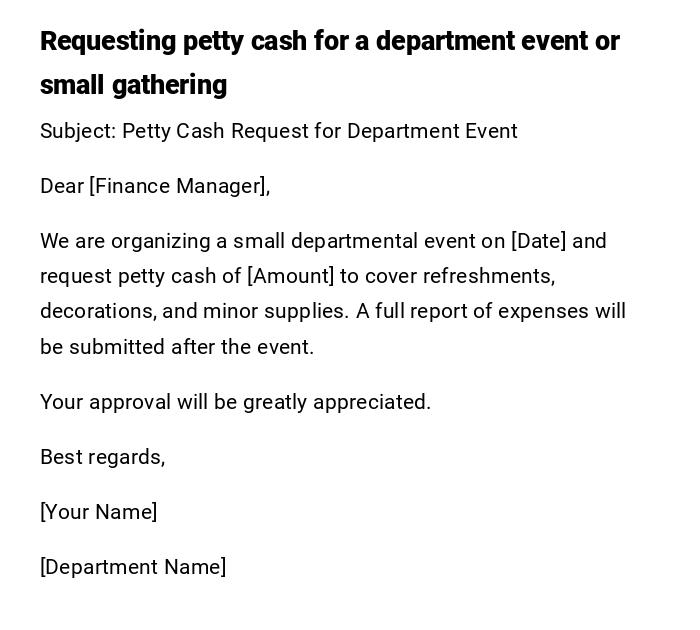 Requesting petty cash for a department event or small gathering Requesting petty cash for a department event or small gathering